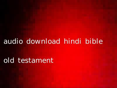 audio download hindi bible old testament