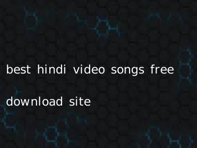 best hindi video songs free download site