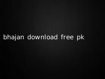 bhajan download free pk
