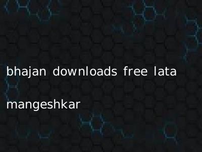bhajan downloads free lata mangeshkar