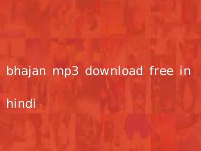 bhajan mp3 download free in hindi