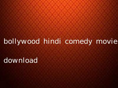 bollywood hindi comedy movie download