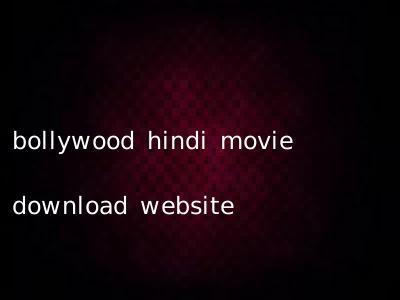 bollywood hindi movie download website