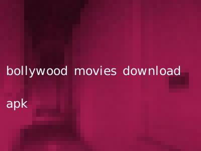bollywood movies download apk