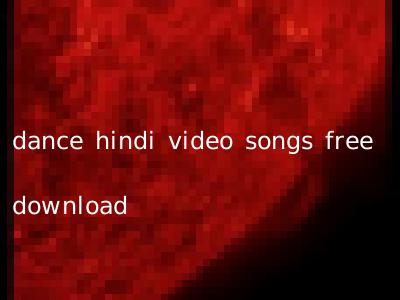 dance hindi video songs free download