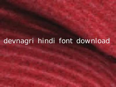 devnagri hindi font download
