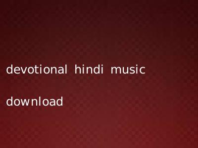 devotional hindi music download