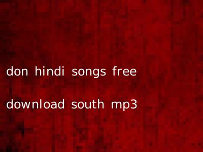 don hindi songs free download south mp3