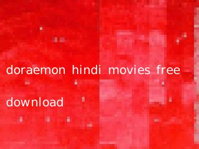 doraemon hindi movies free download