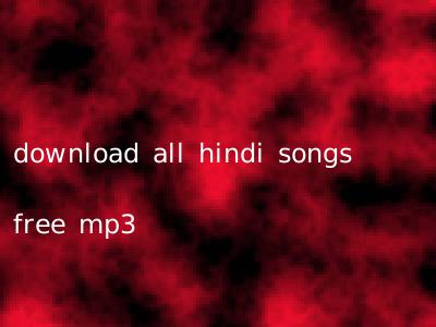 download all hindi songs free mp3