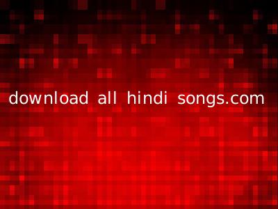 download all hindi songs.com