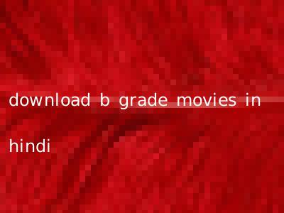 download b grade movies in hindi