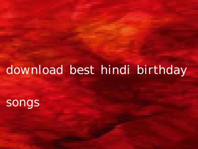 download best hindi birthday songs