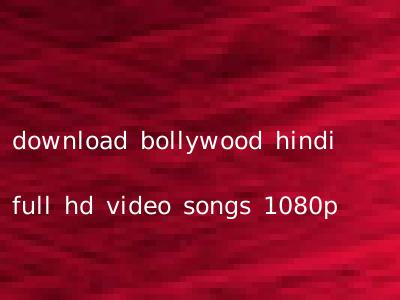 download bollywood hindi full hd video songs 1080p