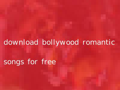 download bollywood romantic songs for free