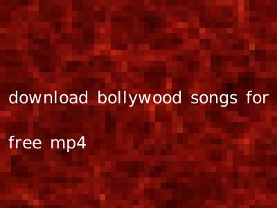 download bollywood songs for free mp4