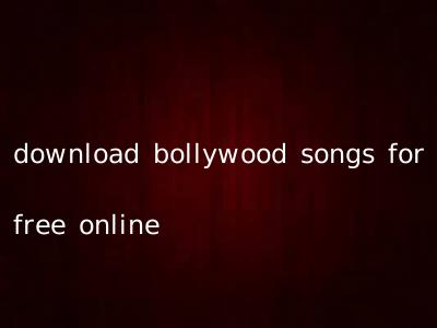 download bollywood songs for free online