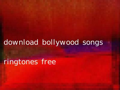 download bollywood songs ringtones free