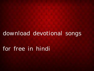 download devotional songs for free in hindi