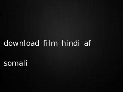 download film hindi af somali