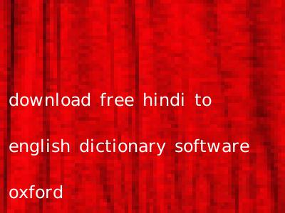 download free hindi to english dictionary software oxford