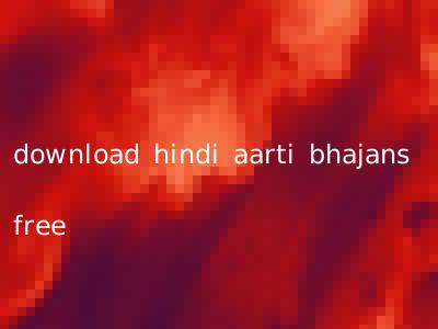 download hindi aarti bhajans free