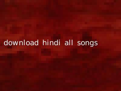 download hindi all songs