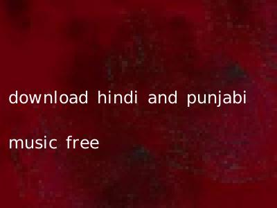 download hindi and punjabi music free