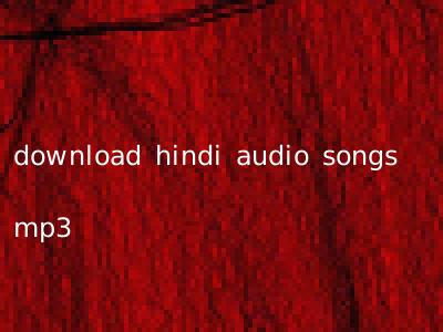 download hindi audio songs mp3