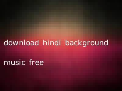 download hindi background music free