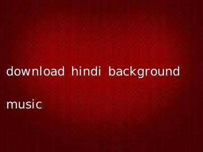 download hindi background music