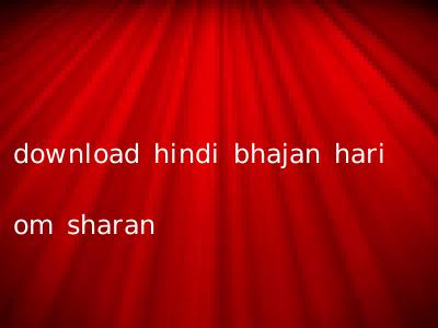 download hindi bhajan hari om sharan