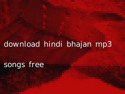 download hindi bhajan mp3 songs free