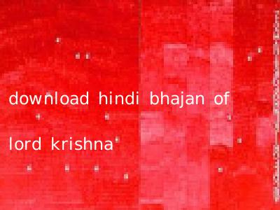 download hindi bhajan of lord krishna