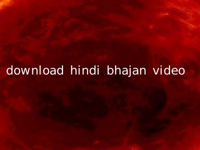 download hindi bhajan video