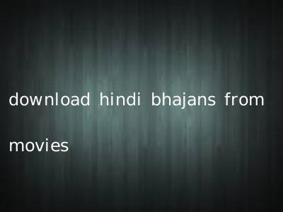 download hindi bhajans from movies