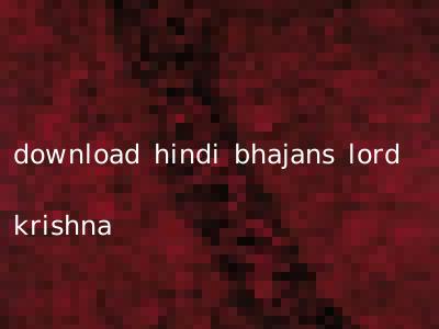 download hindi bhajans lord krishna