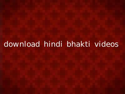 download hindi bhakti videos