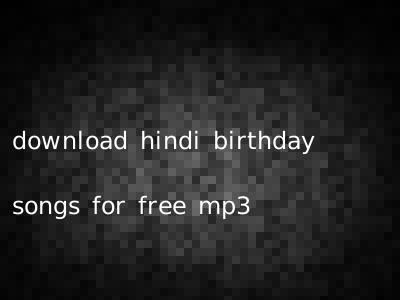 download hindi birthday songs for free mp3
