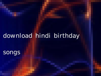 download hindi birthday songs