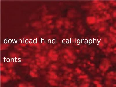 download hindi calligraphy fonts