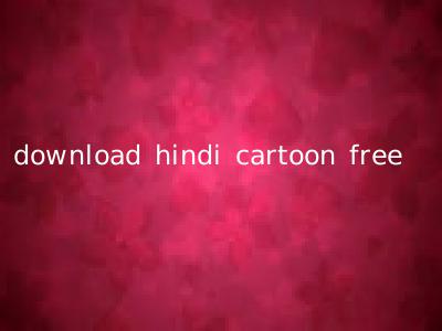 download hindi cartoon free