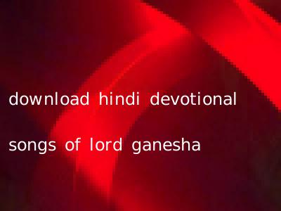 download hindi devotional songs of lord ganesha