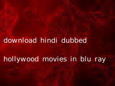 download hindi dubbed hollywood movies in blu ray