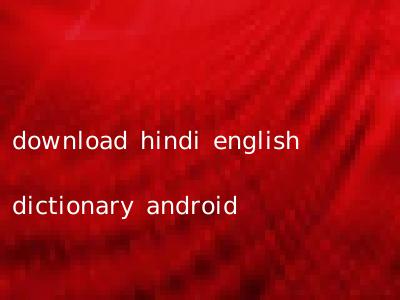 download hindi english dictionary android
