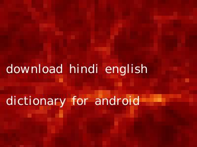 download hindi english dictionary for android