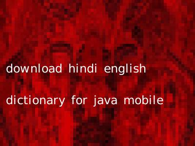 download hindi english dictionary for java mobile
