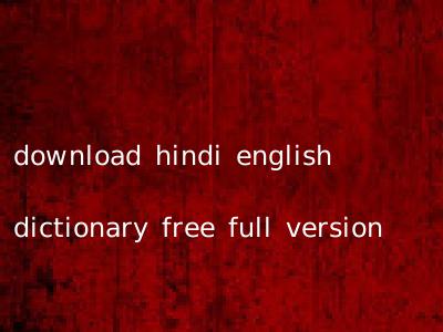 download hindi english dictionary free full version
