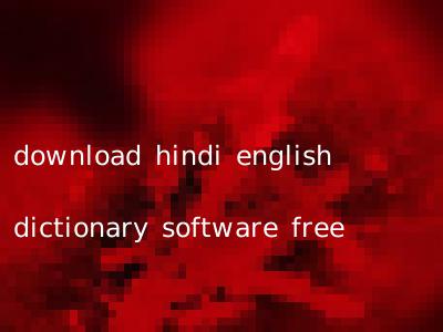 download hindi english dictionary software free