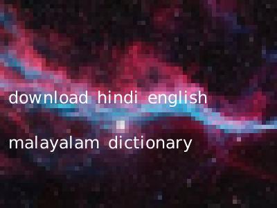 download hindi english malayalam dictionary